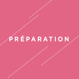Pr&eacute;paration